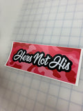 Hers Not His: 8" JDM Slap Sticker Decal