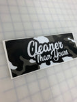 Cleaner Than Yours: 8" JDM Slap Sticker Decal